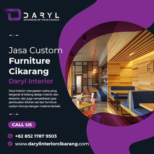 Jasa Custom Furniture Cikarang | Daryl Interior